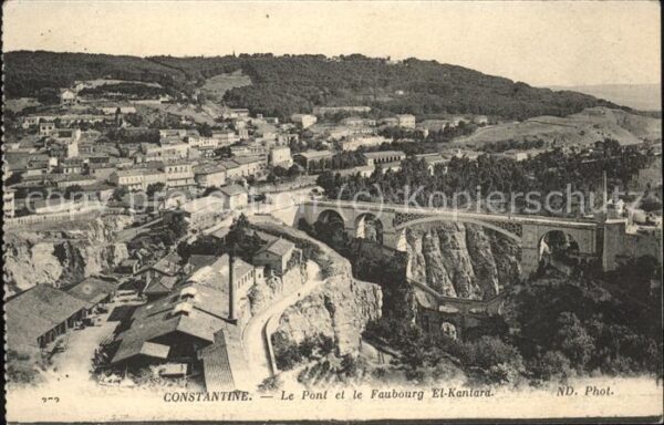 Constantine Algerien Pont et le Faubourg El Kantara