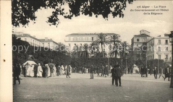 Alger Algerien Place du Gouvernement et l_Hotel de la