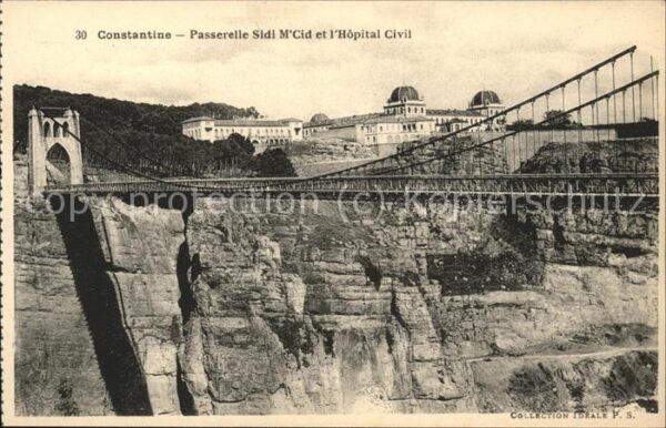 Constantine Algerien Passerelle de Sidi M'Cid Hopital Civil