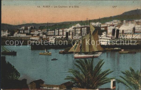 Alger Algerien Les Courriers et la Ville Bateaux Vapeu