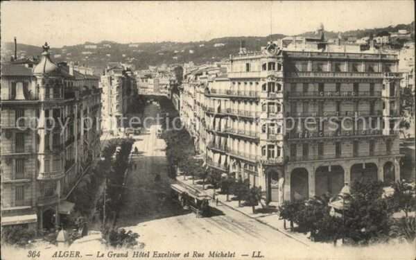 Alger Algerien Grand Hotel Excelsior et Rue Michelet t