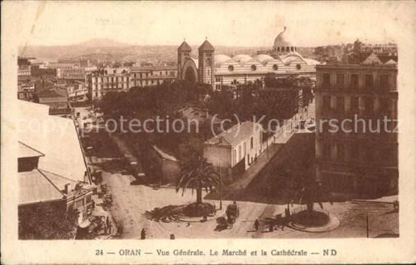 Oran Algerie Vue generale Marche et Cathedrale