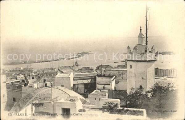 Alger Algerien Entree du Port vue de la Casbah