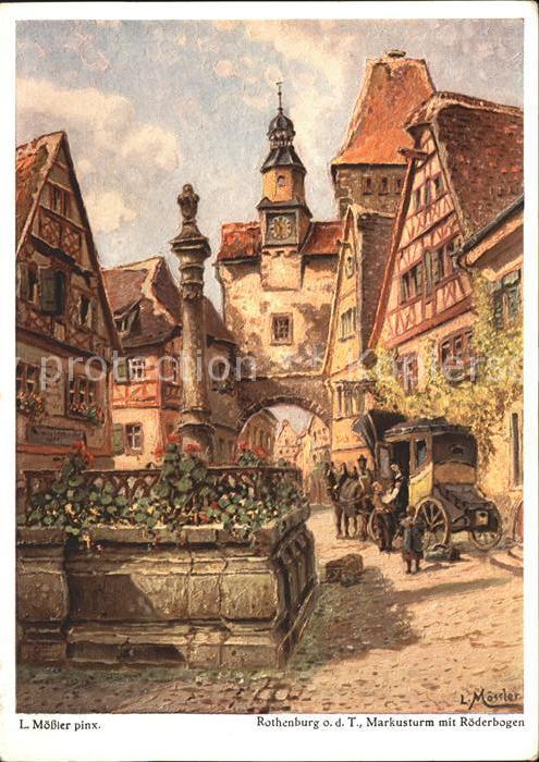 Moessler L. Rothenburg Tauber Markusturm Röderbogen