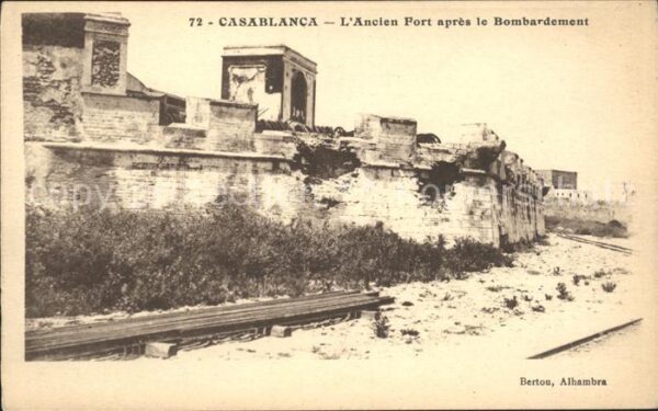 Casablanca Ancien Fort apres Bombardement