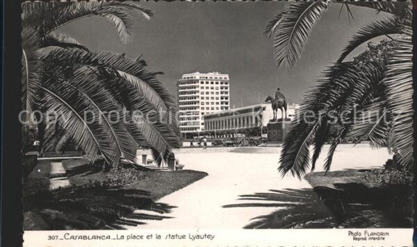 Casablanca La place et la statue Lyautey