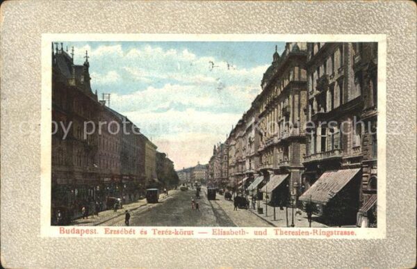 Budapest Elisabeth- und Theresien- Ringstrasse