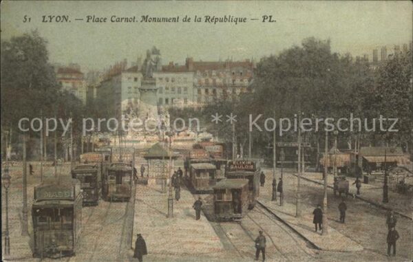 Strassenbahn Lyon Place Carnot Monument de la Republ