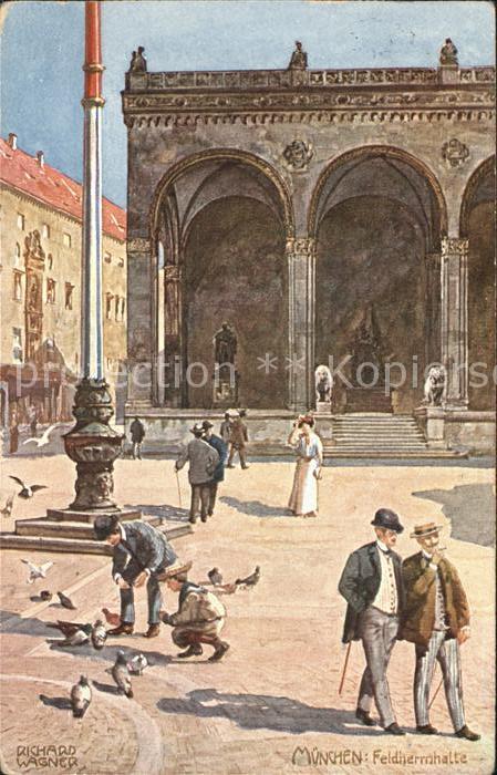 Wagner Richard Kuenstler München Feldherrnhalle