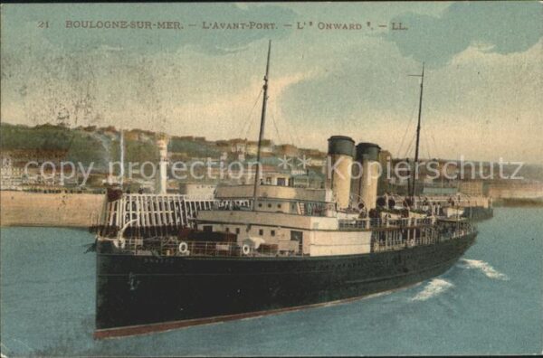 Dampfer Oceanliner Onward Boulogne-sur-Mer Avant-Port