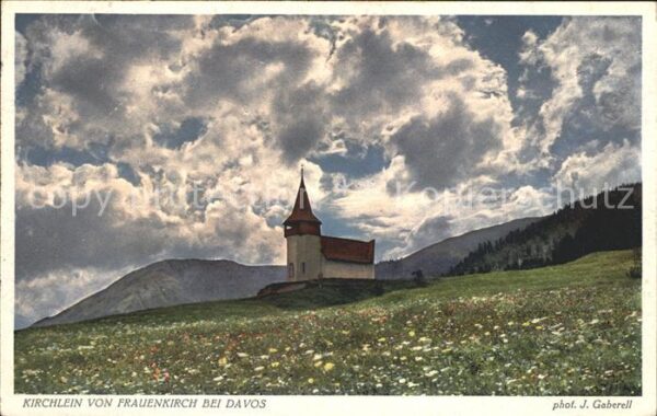 Foto Gaberell J. Nr. 5772 Kirchlein Frauenkirch Davos