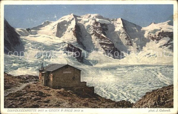 Foto Gaberell J. Nr. 6011 Diavolezzahütte Piz Palü