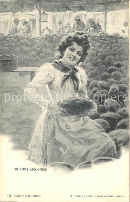 Verlag Hauser Y Menet Nr. 431 Buenos Melones Melonen-Verkäuferin