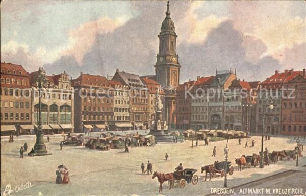 Verlag Tucks Oilette Nr. 7093 Dresden Altmarkt Kreuzkirche
