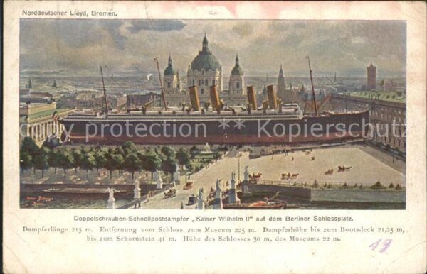 Dampfer Oceanliner Kaiser Wilhelm II. Berlin Schlossplatz
