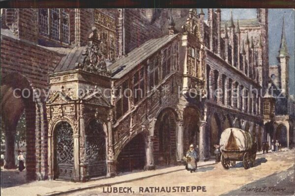 Verlag Tucks Oilette Nr. 771 Lübeck Rathaustreppe Charles E. Flo
