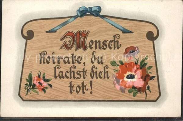 Humor Haussprüche Mensch heirate du lachst di