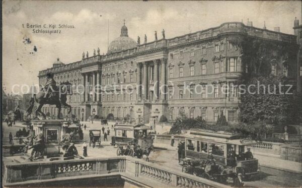 Strassenbahn Berlin Kgl. Schloss Schlossplatz