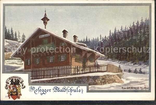 Schule School Ecole Escuela Scuola-- Rosegger Waldschule Österreichisches Wa