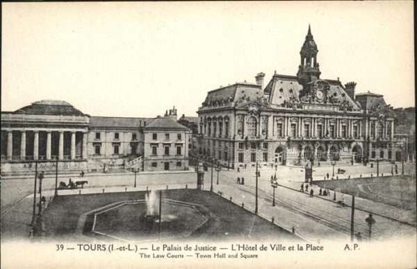 Tours Indre-et-Loire Palais de Justice Hotel de Ville et la