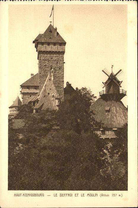Haut-Koenigsbourg Hohkoenigsburg Moulin
