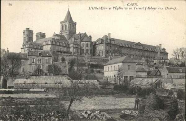 Caen Hotel Dieu Eglise Trinite