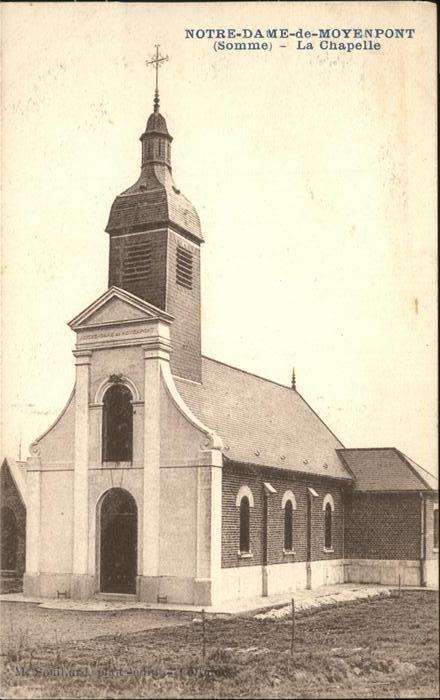 Peronne 80 Somme Notre Dame de Moyenpont La Chapelle