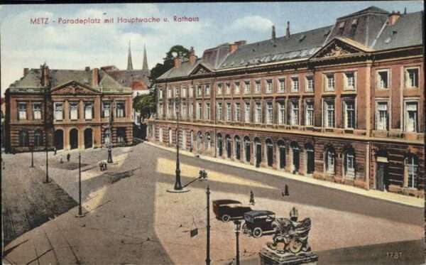 Metz  57 Moselle Paradeplatz 
Hauptwache
Rathaus