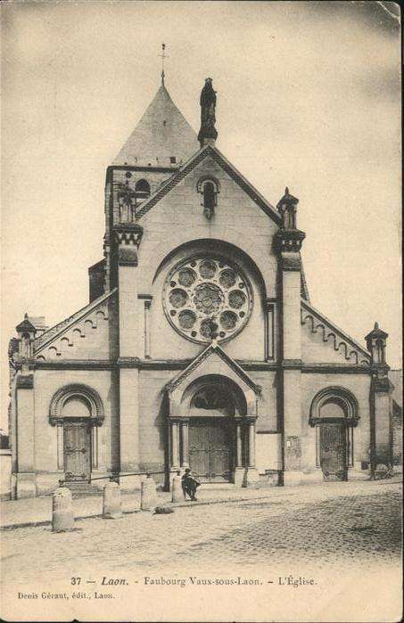 Laon Aisne Faubourg Vaux sous Laon Eglise