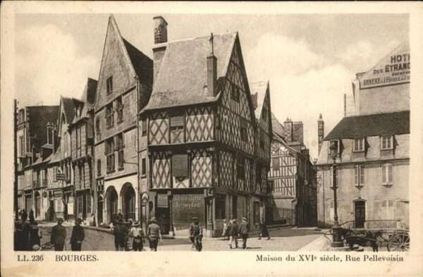 Bourges Rue Pellevoisin maison XVI siecle