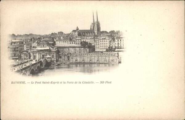 Bayonne 64 Pont Esprit Citadelle