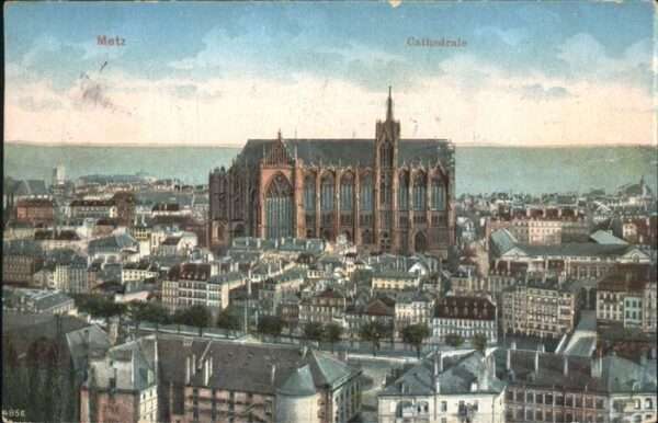 Metz  57 Moselle Cathedrale