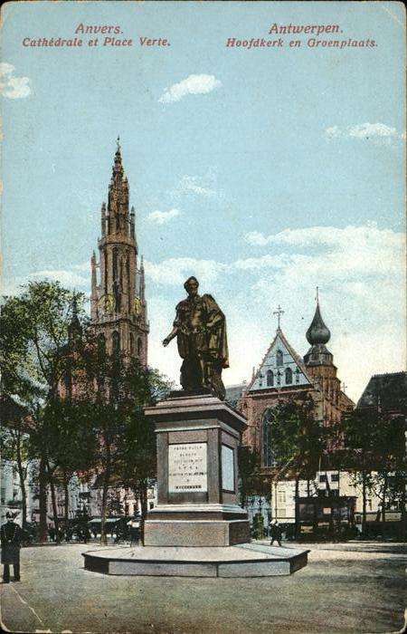 Anvers Antwerpen Cathedrale 
Place Verte