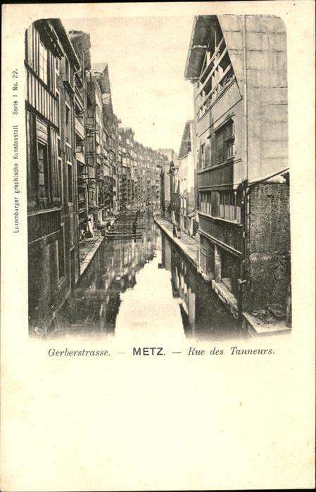 Metz  57 Moselle Rue des Tanneurs Gerberstrasse