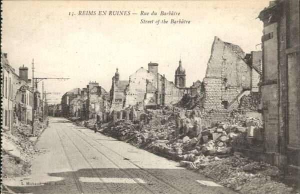 Reims Champagne Ardenne en Ruines Rue du Barbatre