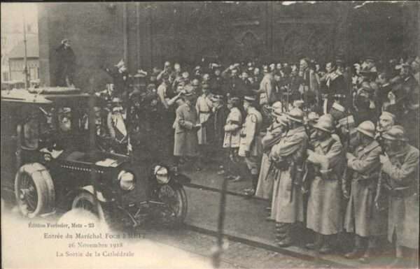 Metz  57 Moselle Marechal Foch Nov 1918