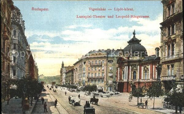 Budapest Lustspiel Theater und Leopold Ringstras