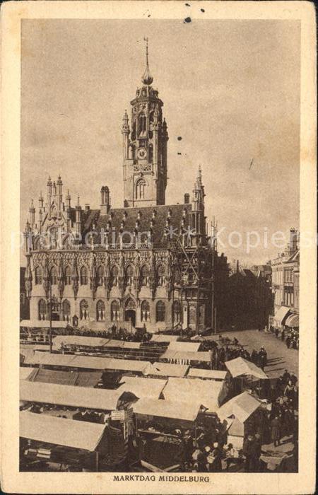 Middelburg Zeeland Marktdag Stadhuis Rathaus Historisches