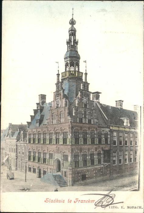 Franeker Stadhuis Rathaus Historisches Gebäude 1