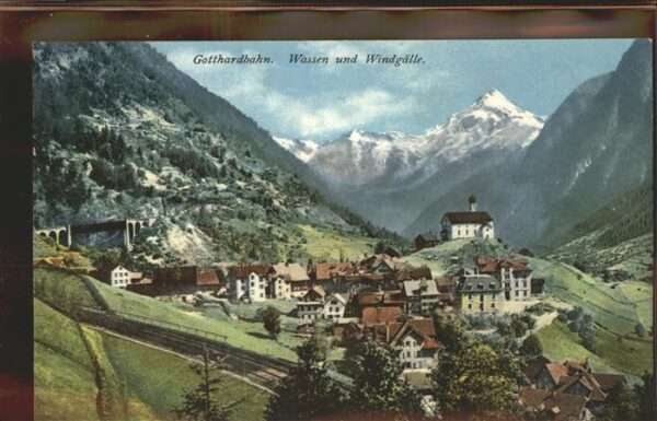 Wassen UR Windgälle Gotthardbahn