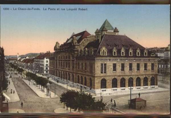 La Chaux-de-Fonds La Post et rue Leopold Robert