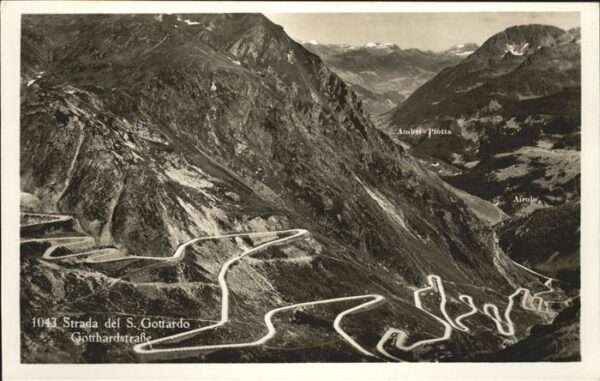 Gotthardpass Strada S. Gottardo Gotthardstrasse