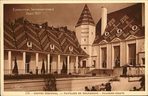 Exposition Internationale Paris 1937 Pavillon de Bourgogne Franche Comte