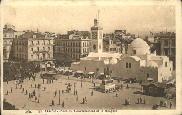 Alger Algerien Place du Gouvernement et la Mosquee Mon