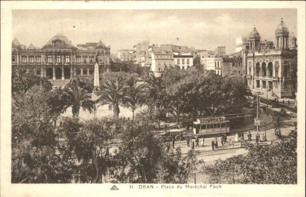 Oran Algerie Place du Marechal Foch Monument tram De