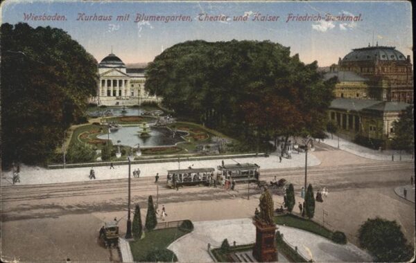 Strassenbahn Wiesbaden Kurhaus Theater Kaiser Friedr