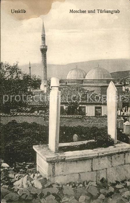 Ueskueb Moschee u.Türkengrab