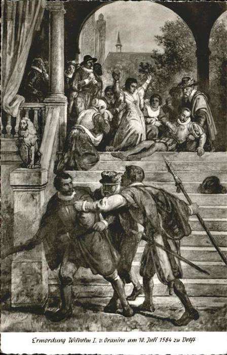 Adel Wilhelm I von Oranien Ermordung Delft