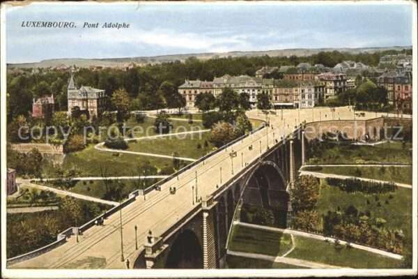 LUXEMBOURG  Luxemburg Pont Adolphe