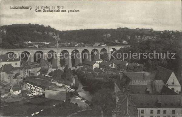 LUXEMBOURG  Luxemburg Viaduc du Nord Blick vom Justizpalast